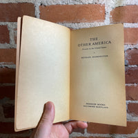 The Other America: Poverty in the United States - Michael Harrington - 1963 Penguin Books Paperback