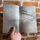 Space Chronicles: Facing the Ultimate Frontier - Neil deGrasse Tyson - Paperback