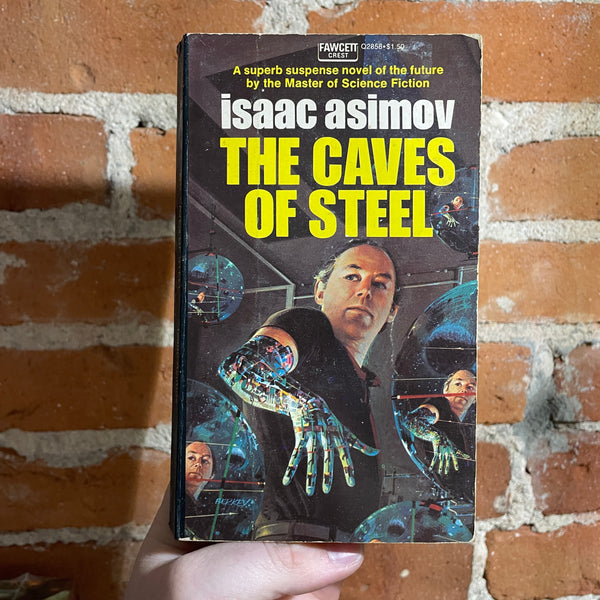 The Caves of Steel - Isaac Asimov - 1973 Fawcett Creat Books Paperback