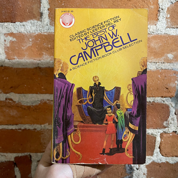 The Best of John W. Campbell - Edited by Lester Del Rey - 1976 Ballantine Books Paperback - H.R. Van Dongen Cover
