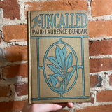 The Uncalled - Paul Laurence Dunbar - 1901 International Association of Newspapers and Authors Hardback