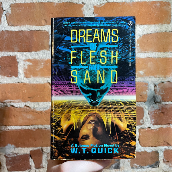 Dreams of Flesh and Sand - W.T. Quick - 1988 Signet Books Paperback