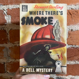 Where There’s Smoke - Sterling Stewart - 1947 Dell J.B. Lippincott Company Paperback