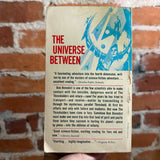 The Universe Between - Alan E. Nourse - 1967 Paperback Library