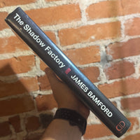 The Shadow Factory: The Ultra-Secret NSA from 9/11 to the Eavesdropping on America - James Bamford - 2008 1st Doubleday Hardback