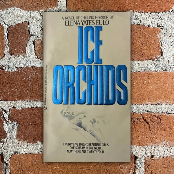 Ice Orchids - Elena Yates Eulo - 1984 Berkley Books Paperback
