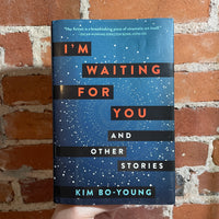 I’m Waiting For You and Other Stories - Kim Bo-Young - 2021 1st Harper Hardback