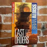 Last Orders- Brian W. Aldiss 1990 Carol & Graf Paperback