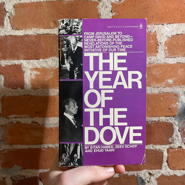 The Year of the Dove - Ethan Haber, Zeev Schiff, and Ehud Yaari - 1979 Bantam Books Paperback