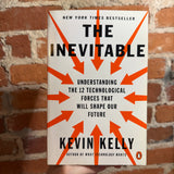 The Inevitable: Understanding the 12 Technological Forces That Will Shape Our Future - Kevin Kelly - 2017 Penguin Books Paperback