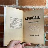 Madball - Fredric Brown - 1953 Dell Books Paperback - Griffith Foxley Cover