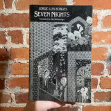 Seven Nights - Jorge Luis Borges - 1984 8th New Directions Paperback