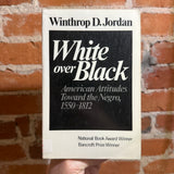White Over Black - Winthrop D. Jordan - 1977 Norton Paperback