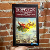 The Life and Adventures of Santa Claus - L. Frank Baum - 1986 Illustrated Trumpet Paperback