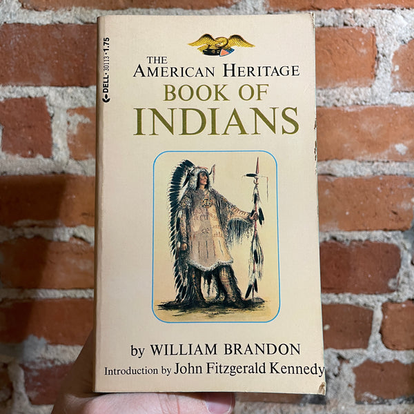 The American Heritage Book of Indians - William Brandon - 1977 10th Dell Books Paperback