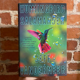 Hummingbird Salamander - Jeff VanderMeer - 2021 1st Farrar, Straus, and Giroux Hardback - Rodrigo Corral and Justin Metz Cover