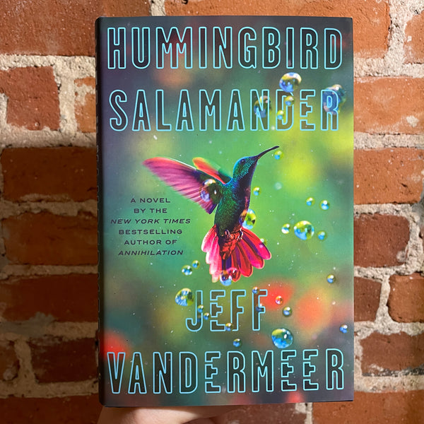 Hummingbird Salamander - Jeff VanderMeer - 2021 1st Farrar, Straus, and Giroux Hardback - Rodrigo Corral and Justin Metz Cover