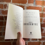 Places in the Darkness - Chris Brookmyre - 2017 Orbit Books Trade Paperback