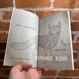 The Strange Bird: A Borne Story - Jeff Vandermeer - 2018 Trade Paperback