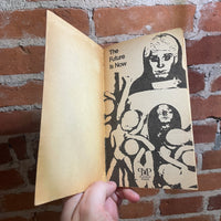 The Future is Now - Edited by William F. Nolan - 1977 Playboy Press Paperback