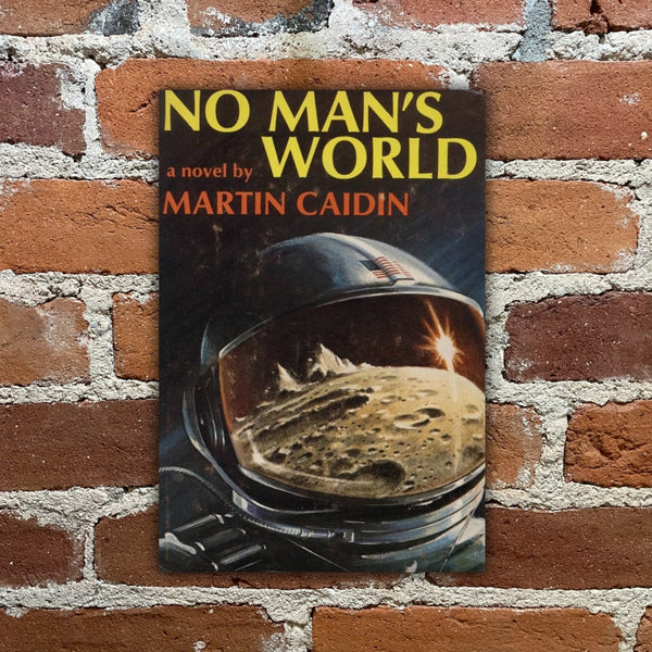 No Man’s World - Martin Caiden - 1967 EP. Dutton & Company Hardback