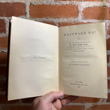 Westward Ho! - Charles Kingsley - 1892 Macmillan & Co. Hardback