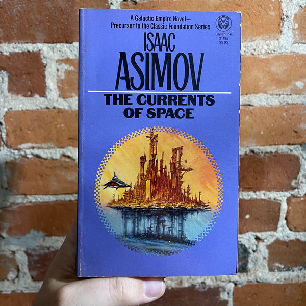The Currents of Space - Isaac Asimov - Ballantine Books Paperback - Darrell K. Sweet Cover