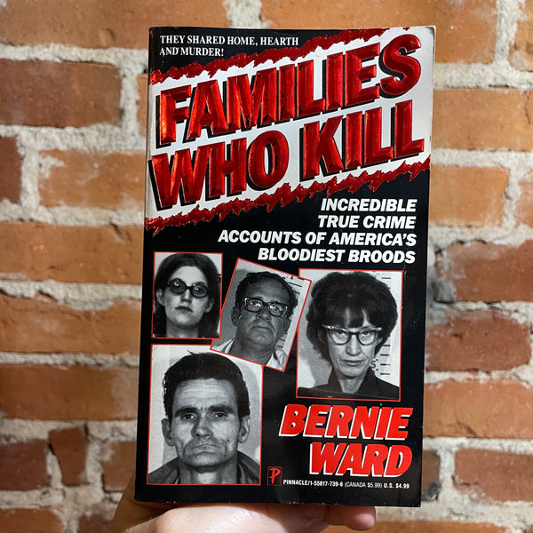 Families Who Kill - Bernie Ward - 1993 Pinnacle Books Paperback