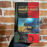 Half the Day is Night - Maureen F. McHugh - Paperback
