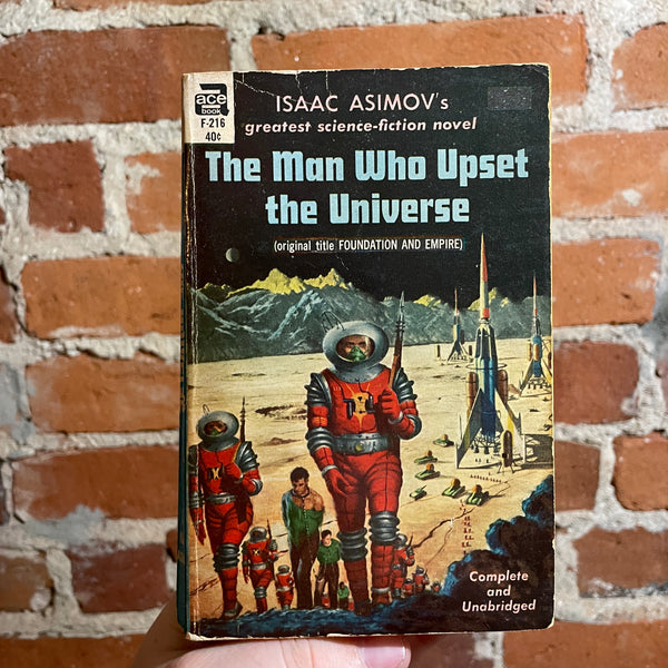 The Man Who Upset The Universe (Foundation and Empire) - Isaac Asimov - 1952 Ace Paperback