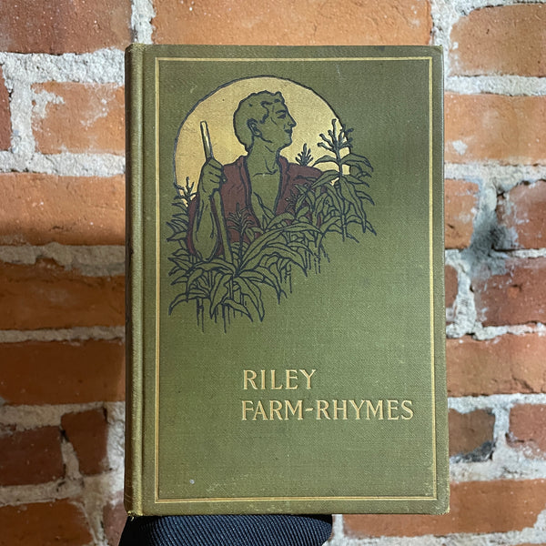 Jim Riley Farm Riley Farm-Rhymes - James Whitcomb Riley - 1901 The Bobb’s-Merrill Com ...