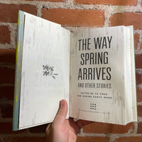 The Way Spring Arrives and Other Stories - Edited by Yu Chen & Regina Kenya Wang 2022 1st Tor Hardback Edition