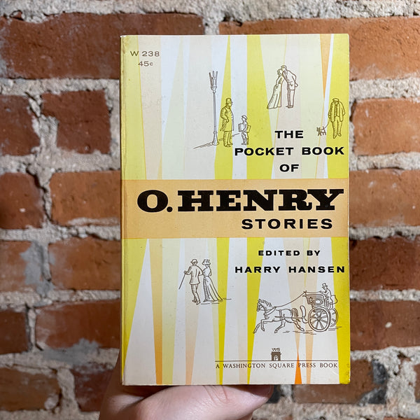 The Pocket Book of O’Henry Stories - Edited by Harry Hansen - 1963 13th Washington Square Press Paperback