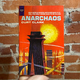 Anarchaos - Curt Clark - 1963 Ace Books Paperback