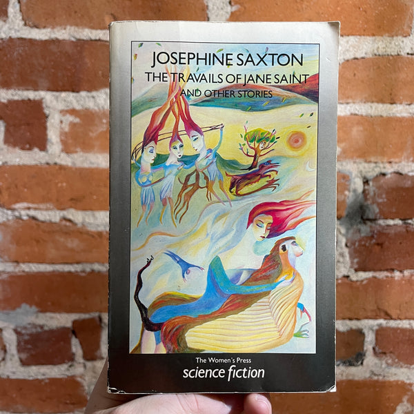 The Travails of Jane Saint and Other Stories - Josephine Saxton - 1986 The Women’s Press Paperback - Sara Schwartz Cover