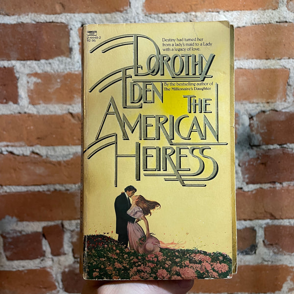 The American Heiress - Dorothy Eden - 1981 Fawcett Crest Paperback