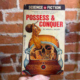Possess & Conquer - Wenzell Brown - 1975 1st Warner Books Paperback - Charles Moll Cover