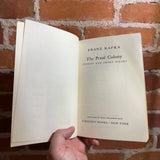 The Penal Colony: Stories & Short Pieces - Franz Kafka - 1964 6th Schocken Trade