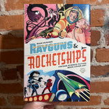 Rayguns & Rocketships: Vintage Science Fiction Book Cover Art - Rian Hughes - 2022 Korero Press Hardback