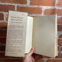 Pilgrims Through Space and Time - J.O. Bailey - 1947 Argus Books Hardback