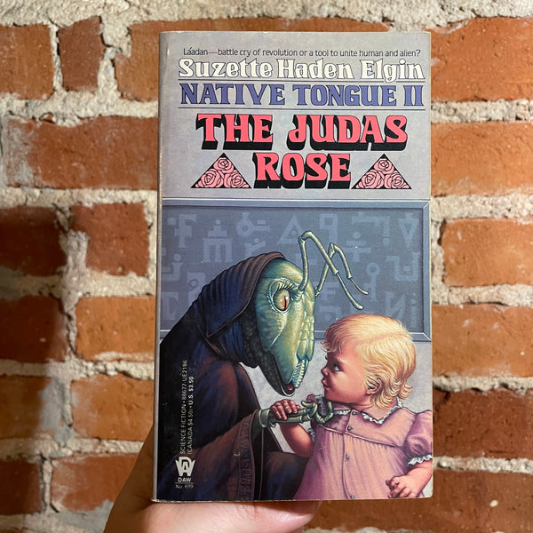 The Judas Rose (Native Tongue 2) - Suzette Haden Elgin - 1987 Daw Books Paperback - Jill Bauman Versandi Cover