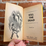 Kill The Dead - Tanith Lee - 1980 1st Daw Books Paperback #401 - Don Maitz Cover