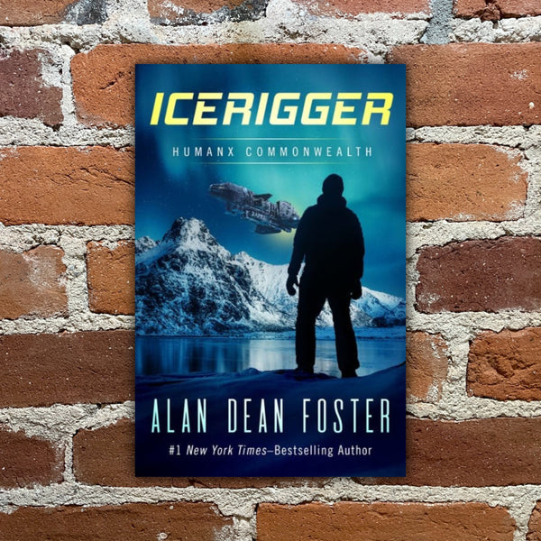 Icerigger - Alan Dean Foster - 2022 Open Road Integrated Media Ebook