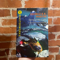 Dying of the Light - George R.R. Martin - 2015 SF Masterworks Gollancz Paperback - Chris Moore Cover