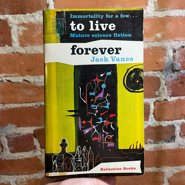 To Live Forever - Jack Vance - 1956 Ballantine Books Paperback