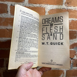 Dreams of Flesh and Sand - W.T. Quick - 1988 Signet Books Paperback