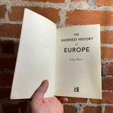 The Shortest History of Europe - John Hirst - 2012 Old Street Publishing Paperback