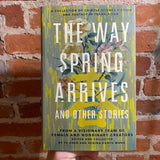 The Way Spring Arrives and Other Stories - Edited by Yu Chen & Regina Kenya Wang 2022 1st Tor Hardback Edition