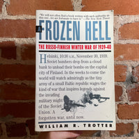 A Frozen Hell: The Russo-Finnish Winter War of 1939-1940 - William R. Trotter - Paperback