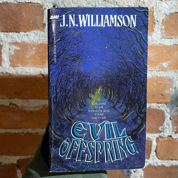 Evil Offspring - J.N. Williamson - 1987 BMI Books Paperback